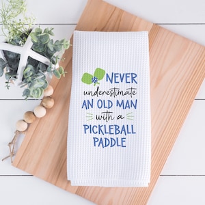 Oldman Pickleball Paddle Towel | Funny Pickleball Kitchen Towel | Pickleball Player Gift | Custom Gift Women | Customized Dish Towel