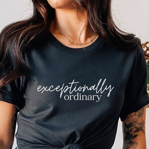 Exceptionally Ordinary Shirt - Wizard Shirt, HP Fan Shirt, Wizarding World, Book Nerd Shirt, Universal Studios Shirt, Lovegood Shirt, HP Tee