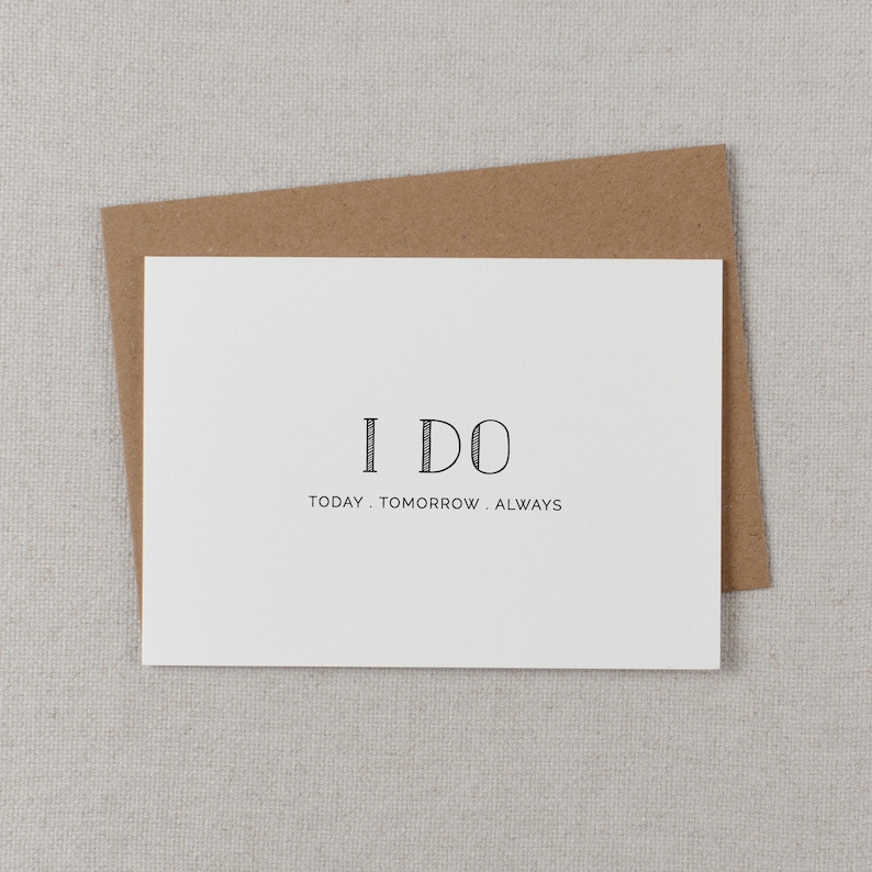 K5 I Do Today Tomorrow Always Wedding Card to Bride or Groom Wedding Day Card Groom Card Wedding Cards Bride Card It Was Always You