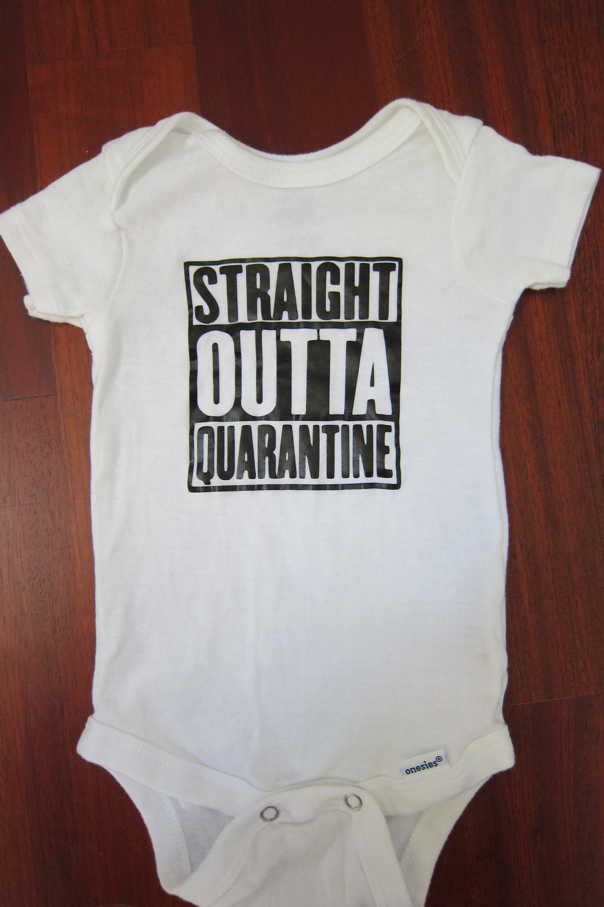 Straight outta quarantine onesie clearance