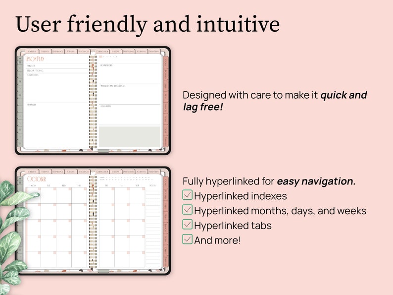 User friendly and intuitive. Designed to make it quick and lag free. Fully hyperlinked for easy navigation. Hyperlinks include indexes, months, days, weeks, tabs, and more. A lesson plan template and a monthly calendar in the planner are shown