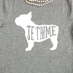 Französische Bulldogge SVG Je Taime Hand Schriftzug - macht ein großes T-Shirt für französische Bulldogge Besitzer