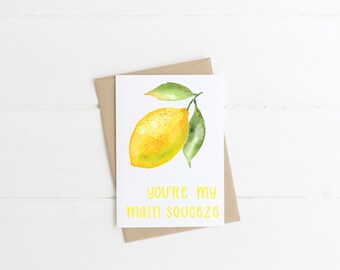 Lemon Greeting Card - You're My Main Squeeze Card - Watercolor Lemon Card - Lemon Greeting Card