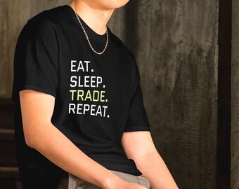 Eat Sleep Trade Repeat Cryptocurrency Trader Short-Sleeve Unisex T-Shirt Stock Trader Top