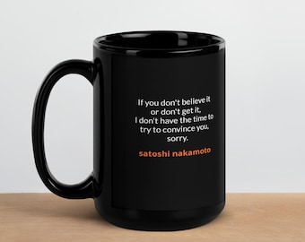 Crypto Geniuses Satoshi Nakamoto Bitcoin Quote Black Glossy Mug