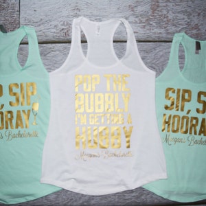 sip sip hooray tank top, personalized bridal party gifts, custom bride to be tank top, champagne shirt bachelorette party shirts, pop the