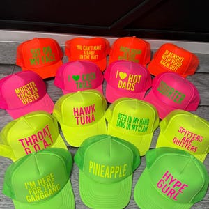 Inappropriate sayings trucker hats, funny neon trucker hats, explicit trucker hats, neon girls weekend trucker hats, bachelorette trucker