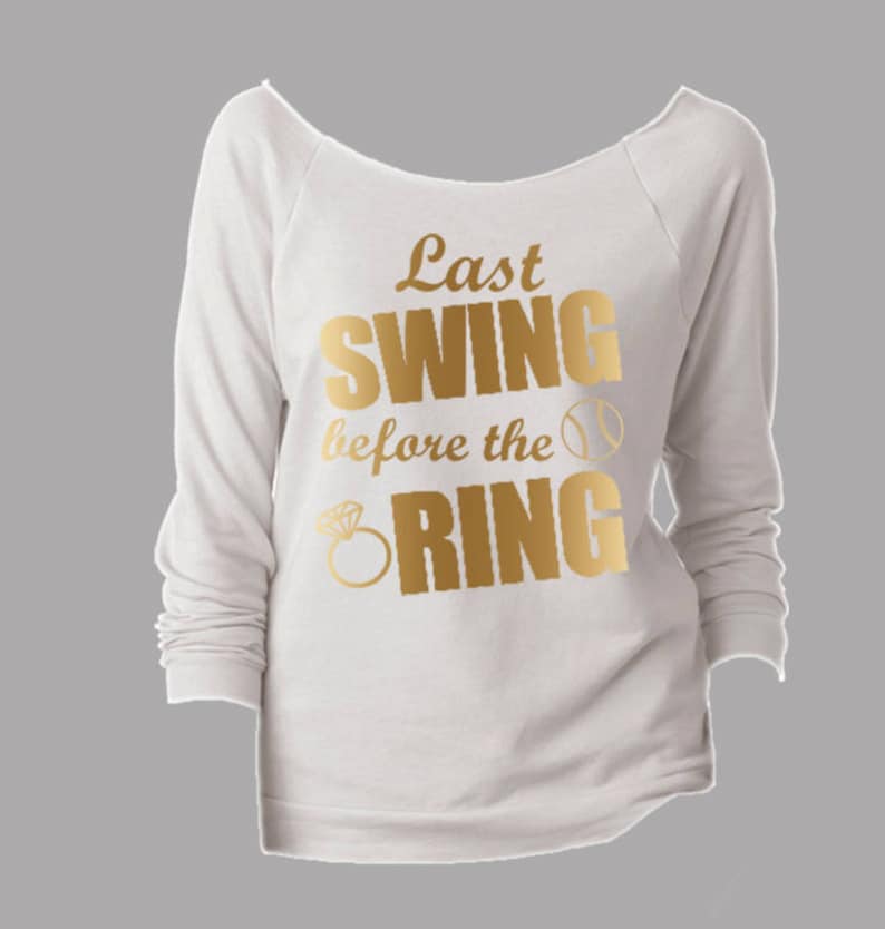 Last swing before the Ring Baseball theme Off the Should Set Long sleeve shirts Rough Edge 34 sleeve Bachelorette Party