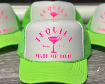 Neon trucker hat, tequila made me do it trucker hat, snap back hat, custom trucker hat, trucker hat men, trucker hat women, any saying
