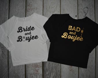 Bride and Boujee shirt, Bad and Boujee shirts, off the shoulder tops, Bachelorette weekend shirts, funny bachelorette shirts, girls getaway