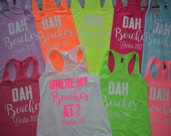 Bachelorette Party Shirts Where My Beaches At The Beaches Dah Beaches Racerback Tank Top Beachelorette tank Cruise Bachelorette