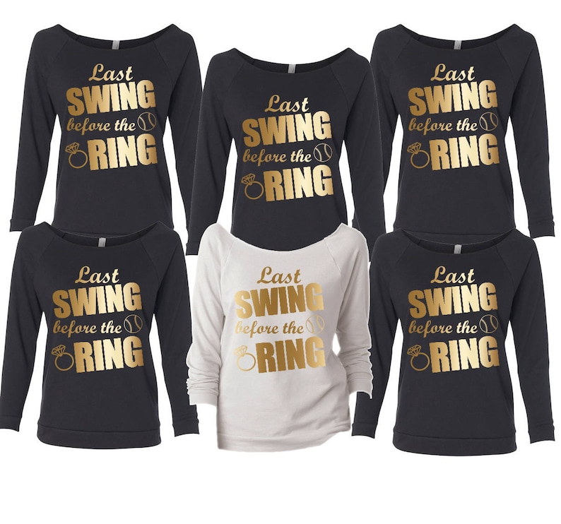 Last swing before the Ring Baseball theme Off the Should Set Long sleeve shirts Rough Edge 34 sleeve Bachelorette Party
