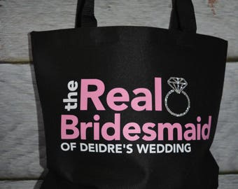 Real Bridesmaid Tote Bags Personalized Titles 15x14 inches Personalized wedding gift Bridesmaid tote gift bag