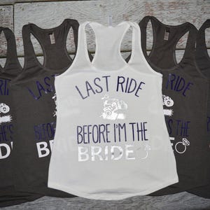 Bachelorette Party Last Ride Before Shes the Bride ATV Dirtbike Quad Racerback Tank Top Nashville Bachelorette