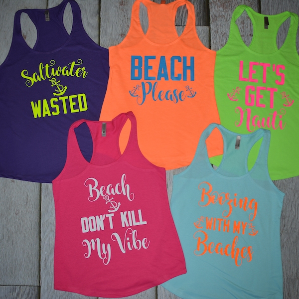 neon beach bachelorette cruise tanks, boozing with my beaches tank, Birthday cruise tanks, Beach birthday tanks, let's get nauti, beach bash