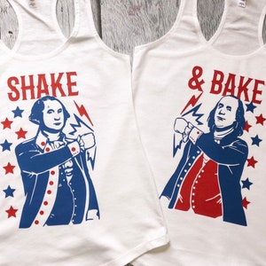 4th of July Shirt Women, july 4th tank top, shake and bake patriotic tank, washington and franklin shirts, funny patriotic shirts, fourth