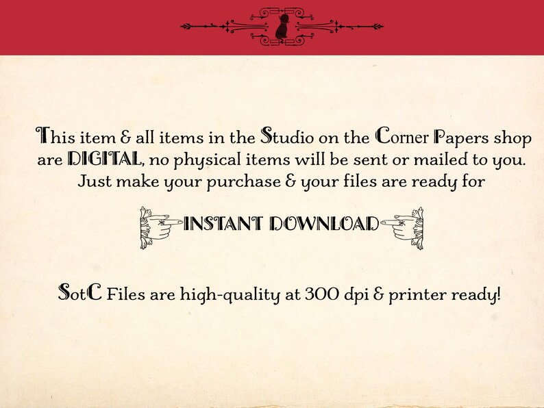 Pode incluir: An&uacute;ncio de download digital creme com borda vermelha. O texto diz: "Este item e todos os itens do Studio na loja Corner Papers s&atilde;o DIGITAIS, nenhum item f&iacute;sico ser&aacute; enviado ou enviado para voc&ecirc;. DOWNLOAD INSTANT&Acirc;NEO. Os arquivos SotC s&atilde;o de alta qualidade a 300 dpi e prontos para impress&atilde;o!"