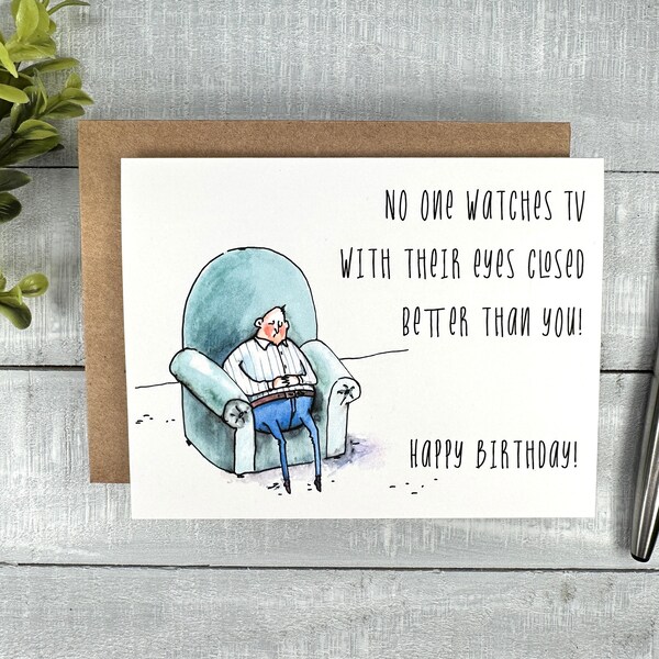 Funny Birthday Card | Blank or Your Personalized message inside | Watches TV with eyes closed | perfect for dad, grandpa, uncle, husband