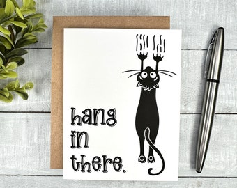 Funny card | Blank or Your Personalized message inside | Hang in there |  thinking of you card, encouragement, you've got this, chin up