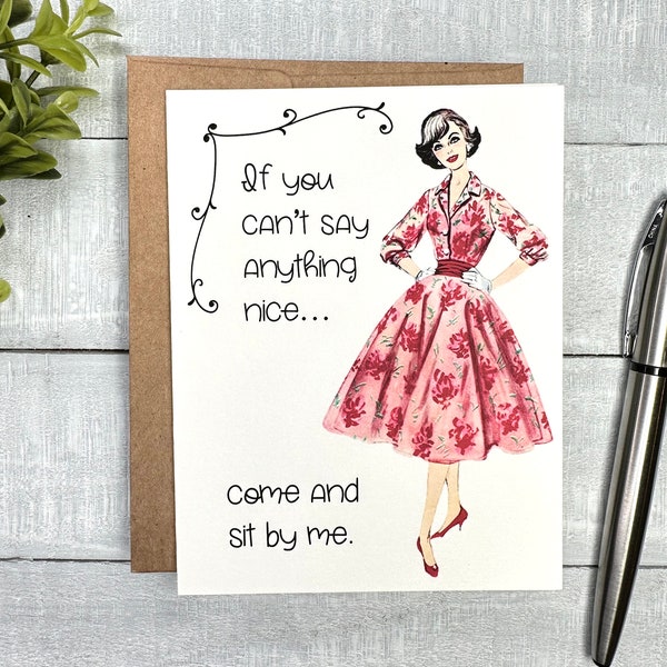 Funny Card for any occasion | Blank or your Personalized message inside | If you can't say anyting nice... | for birthday, thinking of you,