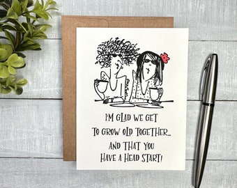 Funny Birthday Card | Blank or Your Personalized message inside | Grow old together | great for best friend, sister, sister-in-law, coworker