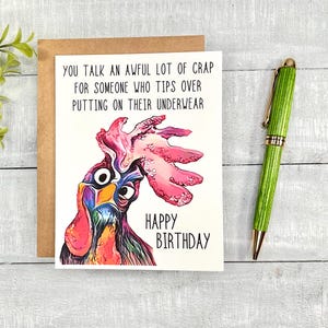 Funny Birthday card | Blank inside | Smack Talking Rooster | for sister, mom, dad, brother, coworker, Best friend | putting on underwear