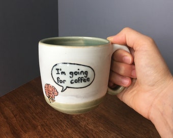 I'm Going for Coffee Illustrated Mug