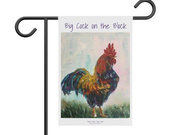 Big Cock on the Block Original Rooster  painting printed on a Garden or Chicken coup Banner