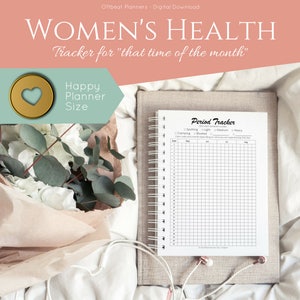 May include: A digital download planner with the text "WOMEN'S HEALTH" and "Tracker for 'that time of the month'". The planner includes a "Period Tracker" with symptom tracking options. A gold heart-shaped design is in the upper left corner. The planner is Happy Planner Size.
