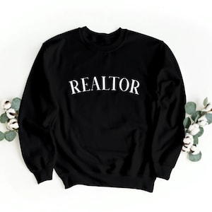 Realtor Text sweater | Realtor | Real Estate | Read Estate Agent | Real Estate sweater |