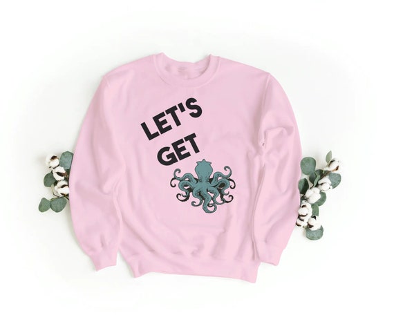 Let s Get Kraken Sweater Funny Kraken Sweater Kraken Gift Kraken