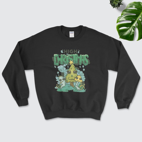 Have A Very High Christmas Sweatshirt Weed Jumper Cannabis Jumper Marijuana Jumper Bud Jumper Etsy Israel