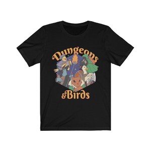 Dungeons and Birds T-Shirt | Rpg Shirt | Game Master Shirt | Tabletop RPG Shirt