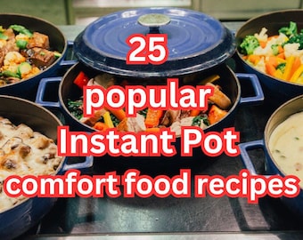 Best Instant Pot Comfort Food Recipes, Quick Easy Soups, Stews, Casseroles. Chicken Noodle Soup, Beef Stew, Potato Soup & More. Best Recipes