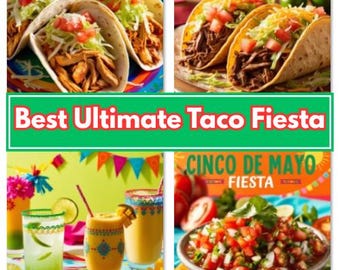Best Ultimate Taco Fiesta Bundle | Cinco de Mayo Recipes | Beef, Chicken, Veggie Tacos | Fresh Salsas, Sides, Drinks | Instant Download PDF