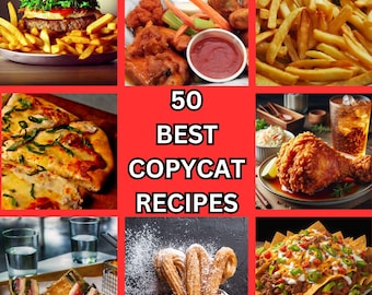 Best Copycat Inspired Recipes: 50 Popular Restaurant-Inspired Recipes, Burgers, Pizza, Lattes, Nachos, Sandwiches, Fries, Milkshakes & More!