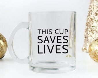 This Cup Saves Lives Glass Mug, Rescue Dog Mug, Chihuahua Mug, Glass, Rescue Coffee Mug, Dog Coffee Mug, Rescue Dog Mug