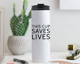 This Cup Saves Lives Travel Tumbler Mug, Dog Travel Mug, Chihuahua Mug, Tumbler, Rescue Coffee Mug, Dog Coffee Mug, Rescue Dog Mug