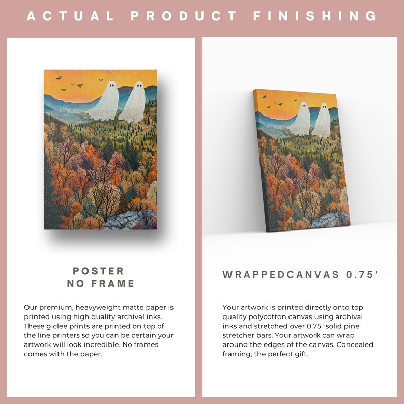 May include: Two white ghosts float above a colorful autumn forest landscape. The image shows two different product options: a poster print and a wrapped canvas print. The text "POSTER NO FRAME" and "WRAPPEDCANVAS 0.75'" is included in the image.