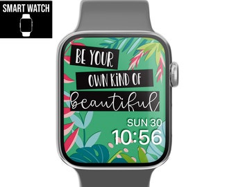 WATCH FACE | Be Your Own Kind of Beautiful - Smart Watch Face Wallpaper