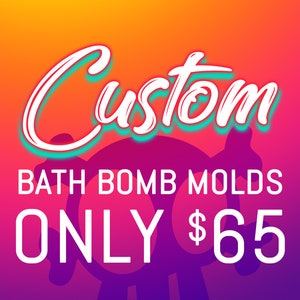 Custom Plastic Bath Bomb Mold,  Please Read ENTIRE Listing Before Ordering, Weekly Quantities Limited, Custom Mold, Plastic Mold, Soap Mold