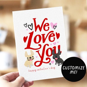 Wir lieben dich Französische Bulldogge Karte, Valentinstag Karte, Frenchie Valentinstag, Hunde Valentinstag Karte, Hund Frenchie Karte, Valentinstag Geschenk für Hundeliebhaber