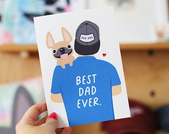 Father's Day Best Dad Ever French Bulldog Greeting Card - Dog Dad Card - French Bulldog Card - Funny Father's Day Card - Dog Dad Gifts