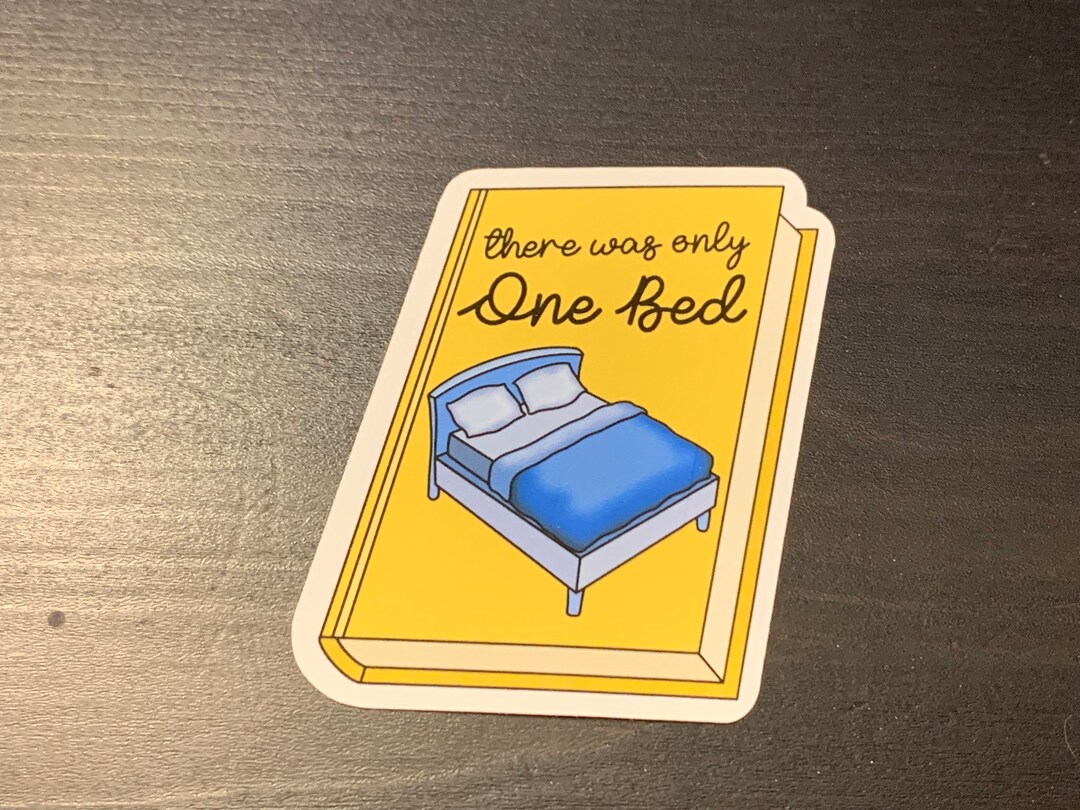 There Was Only One Bed Book Trope Sticker Fan Fiction / Etsy