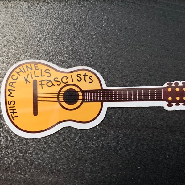 This Machine Kills Fascists, Woody Guthrie Guitar Sticker
