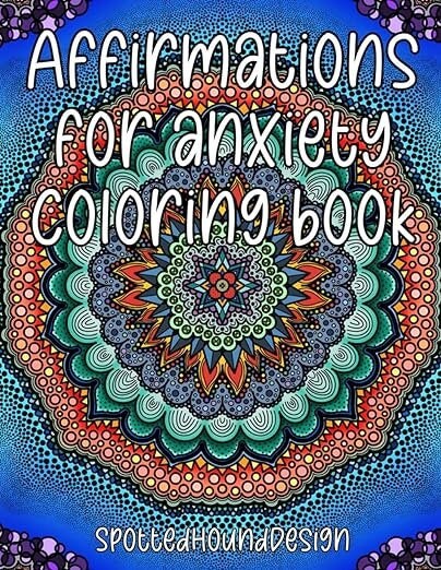 Affirmations for Anxiety Coloring Book for Adults and Teens, Digital /  Printable PDF, Spotted Hound Design - Valerie Gritsch's Ko-fi Shop - Ko-fi  ❤️ Where creators get support from fans through donations