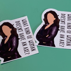 Rosa Diaz “que tipo de mulher não tem machado?” Adesivo Brooklyn 99