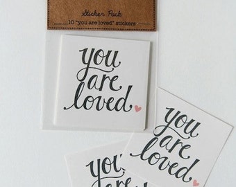 you are loved sticker set