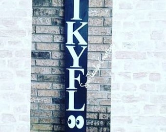 IKYFL (popping up here) Door Sign