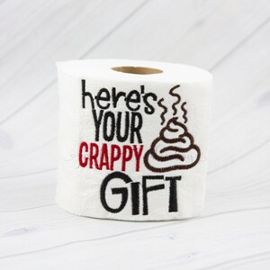 Here&#39;s Your Crappy Gift Toilet Paper (TP008)  I Christmas gag gift, Unique Gift, Toilet Paper Gag Gift, White Elephant Gift